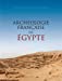 Seller image for Archeologie Francaise En Egypte (Bibliotheque generale) (French Edition) [FRENCH LANGUAGE - Hardcover ] for sale by booksXpress