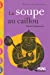 Image du vendeur pour La soupe au caillou [FRENCH LANGUAGE - Soft Cover ] mis en vente par booksXpress