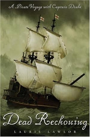 Seller image for Dead Reckoning: A Pirate Voyage with Captain Drake for sale by WeBuyBooks