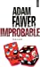 Image du vendeur pour Improbable (French Edition) [FRENCH LANGUAGE - Soft Cover ] mis en vente par booksXpress