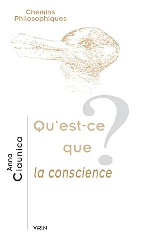 Seller image for Qu'est-ce Que La Conscience? (Chemins Philosophiques) (French Edition) [FRENCH LANGUAGE - Soft Cover ] for sale by booksXpress