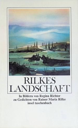 Bild des Verkufers fr Rilkes Landschaft. Insel Bch (Nr. 588) zum Verkauf von books4less (Versandantiquariat Petra Gros GmbH & Co. KG)