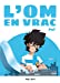 Seller image for L'OM en vrac [FRENCH LANGUAGE - No Binding ] for sale by booksXpress