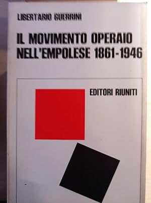 Seller image for Il movimento operaio nell'Empolese 1861 - 1946 for sale by librisaggi