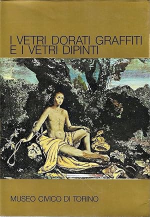 Seller image for I vetri dorati graffiti e i vetri dipinti for sale by Messinissa libri