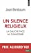 Immagine del venditore per Un silence religieux : La gauche face au djihadisme [FRENCH LANGUAGE - Soft Cover ] venduto da booksXpress