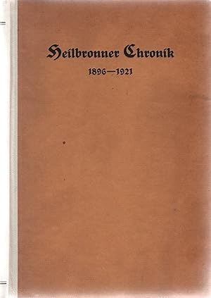 Bild des Verkufers fr Fortsetzung der Heilbronner Chronik : Enthaltend den Zeitraum von 1896 bis 1921 zum Verkauf von Schrmann und Kiewning GbR