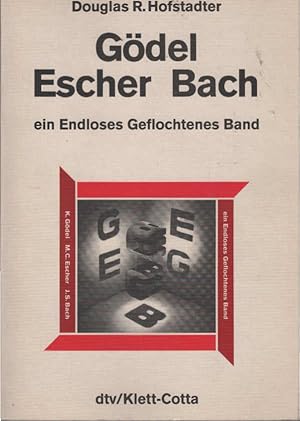 Gödel, Escher, Bach : ein endloses geflochtenes Band. [Aus dem Amerikan. von Philipp Wolff-Windeg...