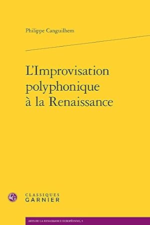 Bild des Verkufers fr L'improvisation Polyphonique a La Renaissance (Arts De La Renaissance Europeenne) (French Edition) [FRENCH LANGUAGE - Soft Cover ] zum Verkauf von booksXpress