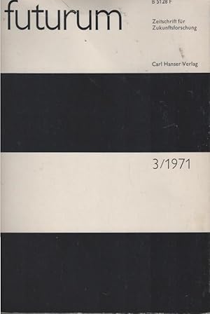 Bild des Verkufers fr Futurum. Zeitschrift fr Zukunftsforschung. 4. Jahrgang, Heft 3/1971. zum Verkauf von Schrmann und Kiewning GbR