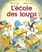 Image du vendeur pour  cole des loups (L') [FRENCH LANGUAGE - No Binding ] mis en vente par booksXpress