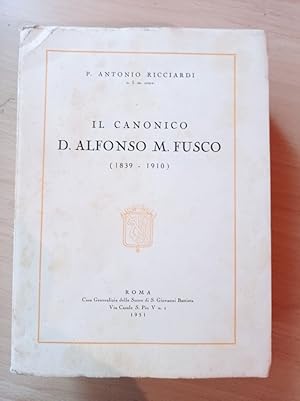 Seller image for Il canonico D. Alfonso M. Fusco for sale by librisaggi