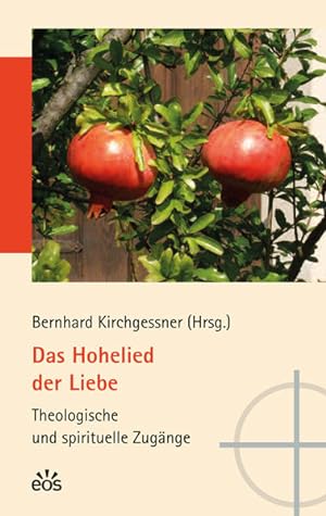 Seller image for Das Hohelied der Liebe - Theologische und spirituelle Zugnge for sale by Studibuch