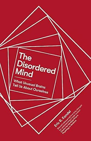 Seller image for The Disordered Mind: What Unusual Brains Tell Us About Ourselves for sale by WeBuyBooks