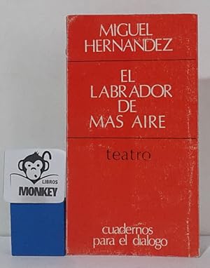 Imagen del vendedor de El labrador de ms aire a la venta por MONKEY LIBROS