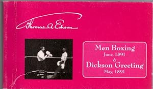 Men Boxing; June, 1891 & Dickson Greeting; May, 1891