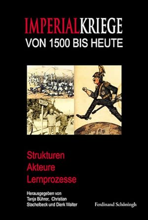 Immagine del venditore per Imperialkriege von 1500 bis heute: Strukturen - Akteure - Lernprozesse venduto da Studibuch