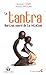 Imagen del vendedor de Le Tantra, horizon sacré de la relation [FRENCH LANGUAGE - Soft Cover ] a la venta por booksXpress