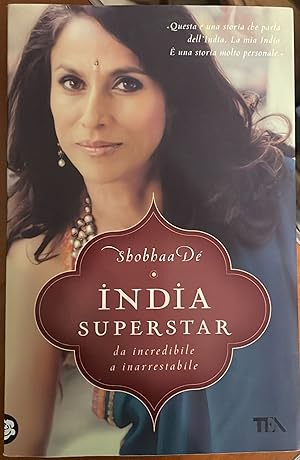 India superstar. Da incredibile a inarrestabile