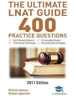 Immagine del venditore per The Ultimate LNAT Guide: 400 Practice Questions: Fully Worked Solutions, Time Saving Techniques, Score Boosting Strategies, 15 Annotated Essays. 2019 . Admissions Test for Law (LNAT) UniAdmissions venduto da WeBuyBooks