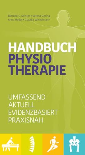 Imagen del vendedor de Handbuch Physiotherapie: Umfassend, aktuell, evidenzbasiert, praxisnah a la venta por Studibuch