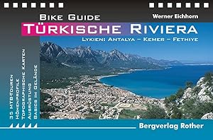 Bild des Verkufers fr Trkische Riviera. Lykien: Antalya - Kemer - Fethiye. Bike Guide zum Verkauf von Studibuch