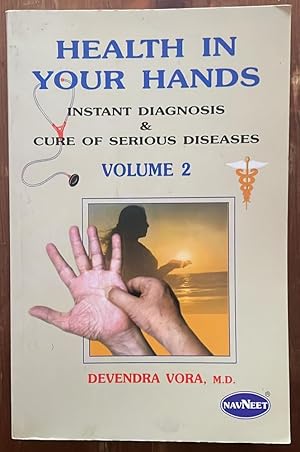 Seller image for Health In Your Hands Volume 2 - Instant Diagnosis & Cure of Serious Diseases for sale by librisaggi