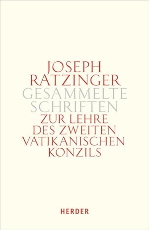 Bild des Verkufers fr Zur Lehre des Zweiten Vatikanischen Konzils: Formulierung - Vermittlung - Deutung (Joseph Ratzinger Gesammelte Schriften) zum Verkauf von Studibuch