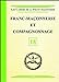 Bild des Verkufers fr Franc-Maçonnerie et Compagnonnage - Livret 18 [FRENCH LANGUAGE - Soft Cover ] zum Verkauf von booksXpress