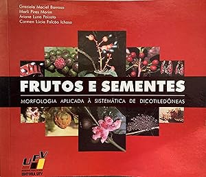 Frutos e sementes: morfologia aplicada à systematica d dicotiledôneas