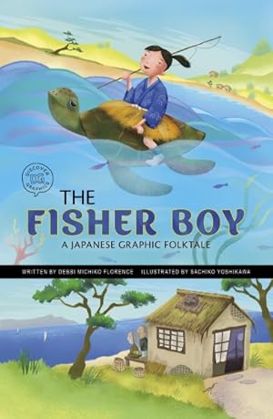 Seller image for Fisher Boy : A Japanese Graphic Folktale for sale by GreatBookPrices