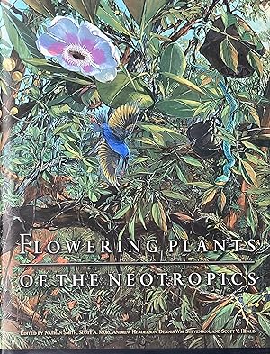Bild des Verkufers fr Flowering plants of the neotropics zum Verkauf von Acanthophyllum Books