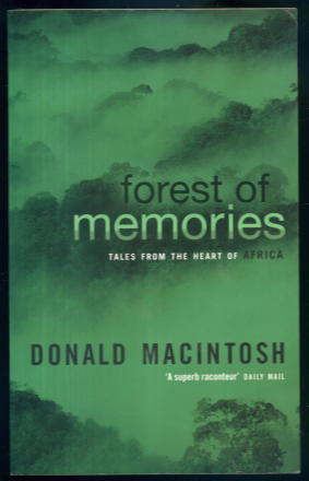 Seller image for Forest of Memories: Tales from the Heart of Africa for sale by Lazy Letters Books