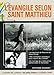 Immagine del venditore per L'Evangile selon Saint-Matthieu [FRENCH LANGUAGE - Soft Cover ] venduto da booksXpress