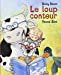 Seller image for Le loup conteur [FRENCH LANGUAGE - No Binding ] for sale by booksXpress