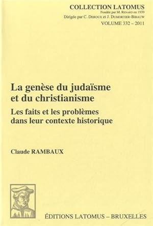 Bild des Verkufers fr La Genese Du Judaisme Et Du Christianisme: Les Faits Et Les Problemes Dans Leur Contexte Historique (Collection Latomus) (French Edition) [FRENCH LANGUAGE - Soft Cover ] zum Verkauf von booksXpress