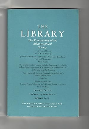 The Library: The Transactions of the Bibliographical Society. Seventh Series. Volume 23. Number 1...