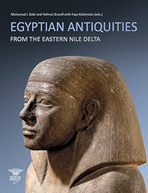 Image du vendeur pour Egyptian Antiquities from the Eastern Nile Delta (Museums in the Nile Delta) (English and Arabic Edition) [Soft Cover ] mis en vente par booksXpress