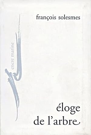 Seller image for Eloge de l'arbre (Encre Marine) (French Edition) [FRENCH LANGUAGE - Soft Cover ] for sale by booksXpress