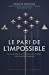 Bild des Verkufers fr Le pari de l'impossible: De la chasse à la patrouille de France, une aventure humaine. Préfaces de Jean-Loup Chrétien et Patrick Baudry [FRENCH LANGUAGE - No Binding ] zum Verkauf von booksXpress