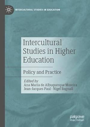 Seller image for Intercultural Studies in Higher Education: Policy and Practice (Intercultural Studies in Education) [Soft Cover ] for sale by booksXpress