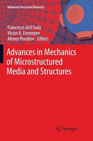 Immagine del venditore per Advances in Mechanics of Microstructured Media and Structures (Advanced Structured Materials) [Paperback ] venduto da booksXpress