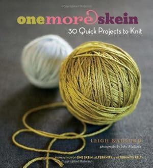 Seller image for One More Skein: 30 Quick Projects to Knit for sale by WeBuyBooks