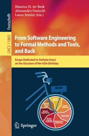 Immagine del venditore per From Software Engineering to Formal Methods and Tools, and Back: Essays Dedicated to Stefania Gnesi on the Occasion of Her 65th Birthday (Lecture Notes in Computer Science (11865)) [Paperback ] venduto da booksXpress