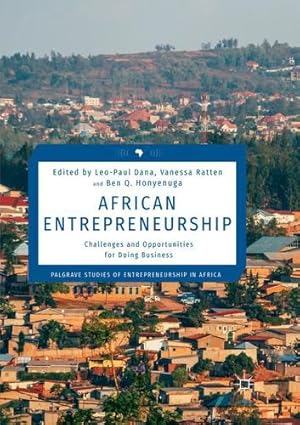 Seller image for African Entrepreneurship: Challenges and Opportunities for Doing Business (Palgrave Studies of Entrepreneurship in Africa) [Paperback ] for sale by booksXpress