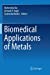 Seller image for Biomedical Applications of Metals [Paperback ] for sale by booksXpress