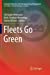 Image du vendeur pour Fleets Go Green (Sustainable Production, Life Cycle Engineering and Management) [Soft Cover ] mis en vente par booksXpress