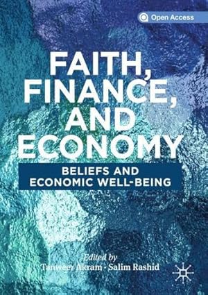 Seller image for Faith, Finance, and Economy: Beliefs and Economic Well-Being [Paperback ] for sale by booksXpress