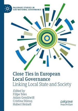 Seller image for Close Ties in European Local Governance: Linking Local State and Society (Palgrave Studies in Sub-National Governance) [Paperback ] for sale by booksXpress