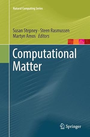 Seller image for Computational Matter (Natural Computing Series) [Paperback ] for sale by booksXpress